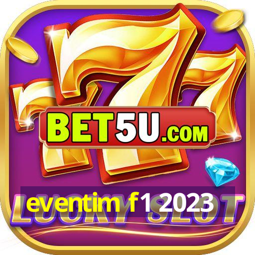 eventim f1 2023